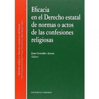 Eficacia en el Derecho estatal de normas o actos de las confesiones religiosas