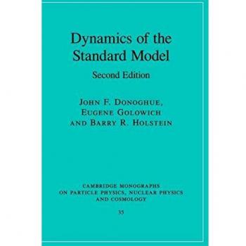 John F. Donoghue's Dynamics of the Standard Model - Comprehensive Guide to Particle Physics