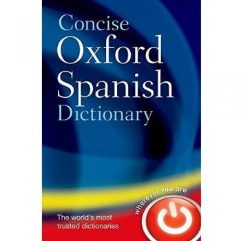 Concise Oxford Spanish Dictionary