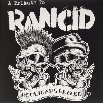 Hooligans United: A Tribute to Rancid (Various Artists) - Punk Rock Compilation Album