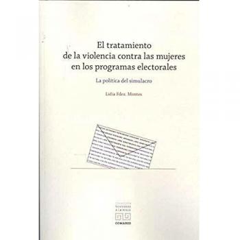 El tratamiento de la violencia contra las mujeres en los programas electorales: La política del simulacro