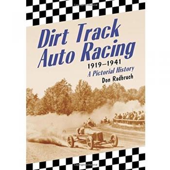 Dirt Track Auto Racing, 1919-1941: A Pictorial History