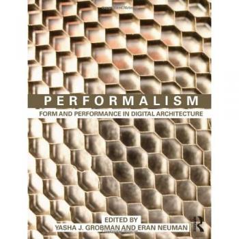 Performalism: Form and Performance in Digital Architecture