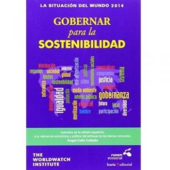 LA SITUACIÓN DEL MUNDO 2014: GOBERNAR para la SOSTENIBILIDAD