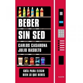 Beber sin sed: Guía para elegir bien lo que bebes