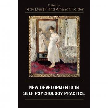 Self Psychology Practice Innovations by Peter Buirski