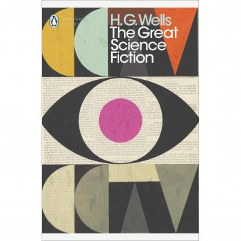 Gran Ciencia Ficción: La Máquina del Tiempo, La Isla del Doctor Moreau, El Hombre Invisible, La Guerra de los Mundos y Cuentos Cortos (Clásicos Modernos de Penguin)