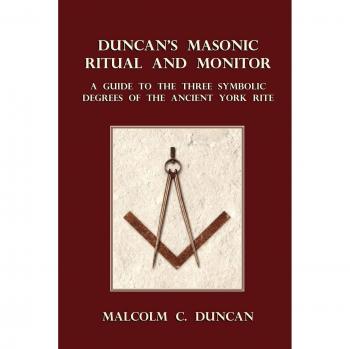 Duncan's Masonic Ritual and Monitor: Comprehensive Guide to the Ancient York Rite Degrees