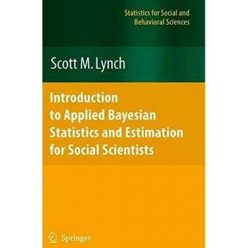 Introduction to Applied Bayesian Statistics and Estimation for Social Scientists