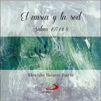 El ansia y la sed: Salmo 107,1.4-9