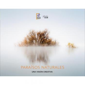 Paraísos naturales. Una visión creativa - Portfolio Natural