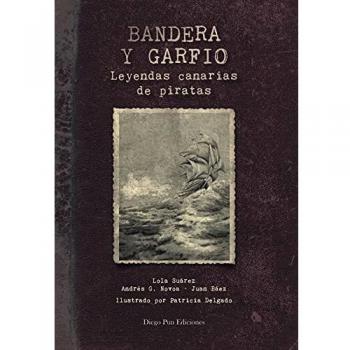 bandera y garfio. leyendas canarias de piratas