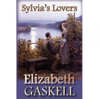 Amores de Sylvia - Novela Clásica de Elizabeth Gaskell