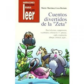 Cuentos Divertidos de la zeta. Para trabajar la lectura, vocabulario, reforzar la z, respiración: 21