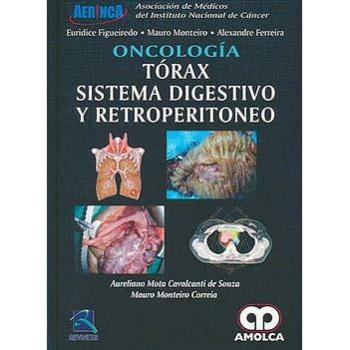 Oncología. Tórax, Sistema Digestivo y Retroperitoneo