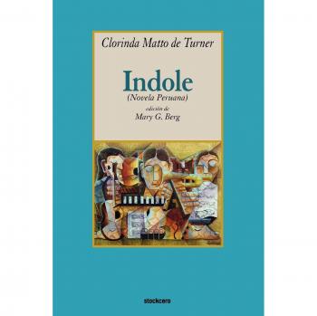 Indole by Clorinda Matto de Turner - Literary Classic Edition