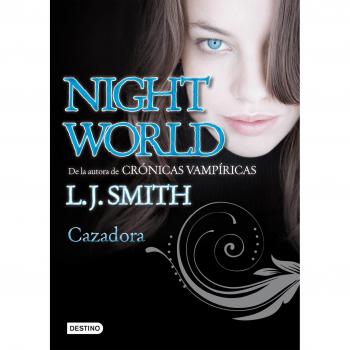 Cazadora: Night World 3 - L. J. Smith