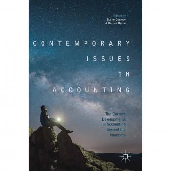 Contemporary Accounting Developments: Current Issues Beyond the Numbers