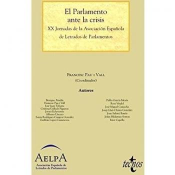 El Parlamento ante la crisis: XX Jornadas de la Asociación Española de Letrados de Parlamentos
