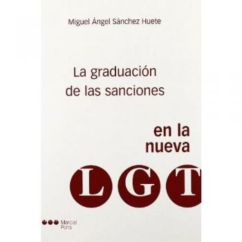 La Graduacion De Las Sanciones En La Nueva Lgt