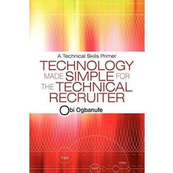 Technical Recruiter's Guide: Simplified Primer on Technology Skills