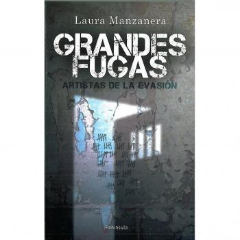 Grandes fugas: Artistas de la evasión