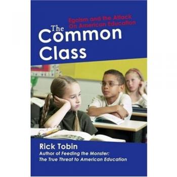 La Clase Común: Egoísmo y el Ataque a la Educación Americana - Edición en Rústica
