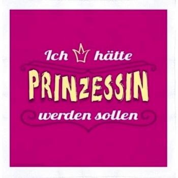 Paño con texto Ich hätte Prinzessin werden sollen