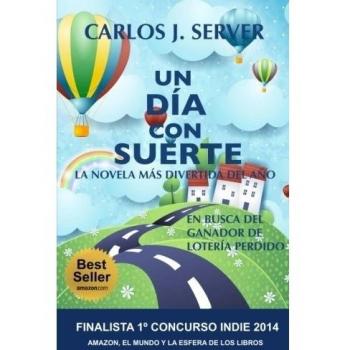 Un día con suerte: La novela más divertida del año
