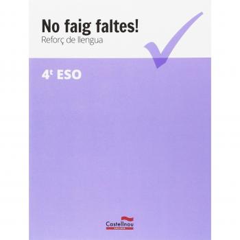 No faig faltes!. Reforç de llengua 4r ESO - Castellnou