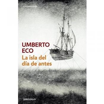 La isla del día de antes - Umberto Eco