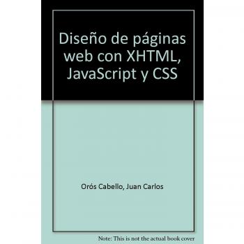 Diseño de páginas Web con XHTML, JavaScript y CSS. 2ª edición