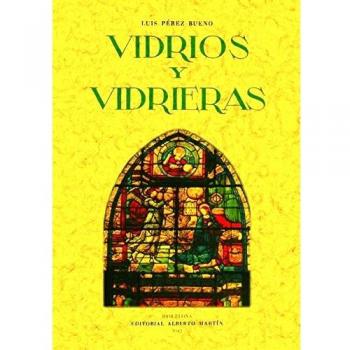Artes decorativas españolas : vidrios y vidrieras