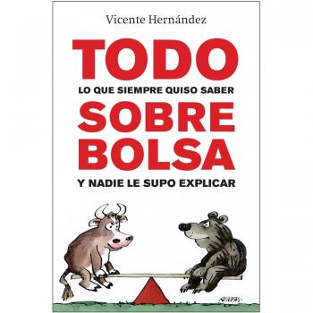 Todo lo que siempre quiso saber sobre bolsa y nadie le supo explicar