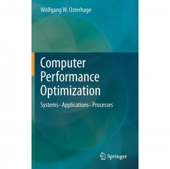 Computer Performance Optimization: Systems - Applications - Processes