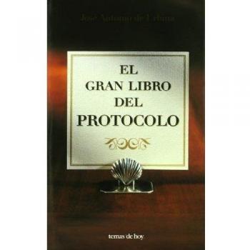 El gran libro del protocolo - Jose Antonio De Urbina