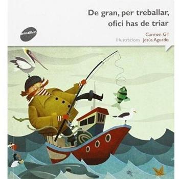 De Gran, Per Treballar, Ofici Has De Triar: 6