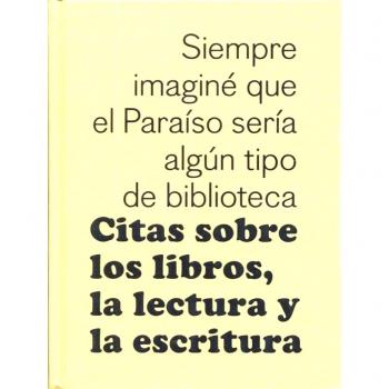 Citas sobre los libros, la lectura y la escritura