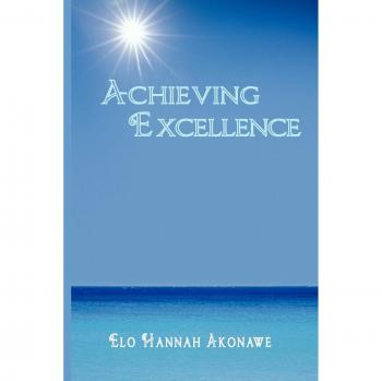 Achieving Excellence: A Guide to Mastery and Success