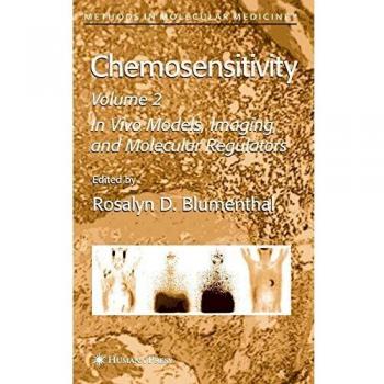 Chemosensitivity: Volume II: In Vivo Models, Imaging, and Molecular Regulators: 111