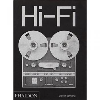 Hi-Fi: The History of High-End Audio Design
