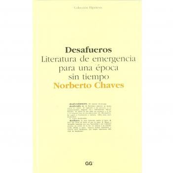 Desafueros.: Literatura de emergencia para una época sin tiempo