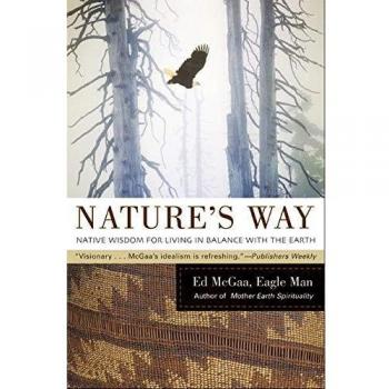 Nature's Way: Native Wisdom for Living in Balance with the Earth