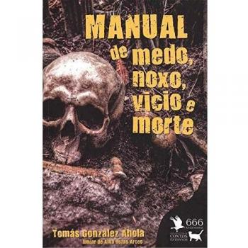 Manual de medo, noxo, vicio e morte