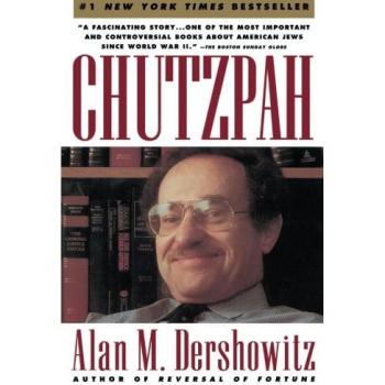 Chutzpah: The Bold Legal Memoir by Alan M. Dershowitz