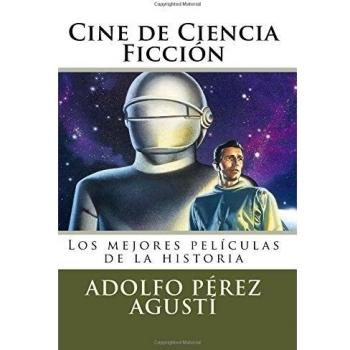 Cine de Ciencia Ficción: Volume 1 - Adolfo Pérez Agustí