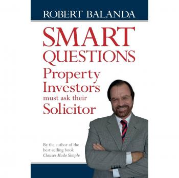 Preguntas Inteligentes que los Inversores Inmobiliarios Deben Hacer a su Abogado - Edición en Rústica de Rob Balanda