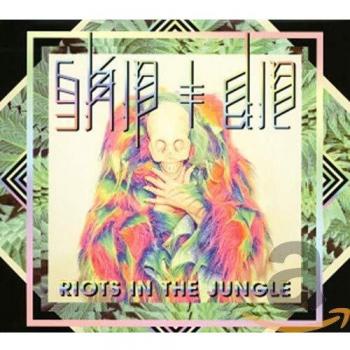 Riots in the Jungle - Skip & Die