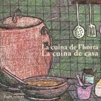 Cuina de l'horta. Cuina de casa, La