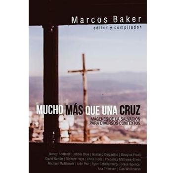 MUCHO MAS QUE UNA CRUZ MARCOS BAKER